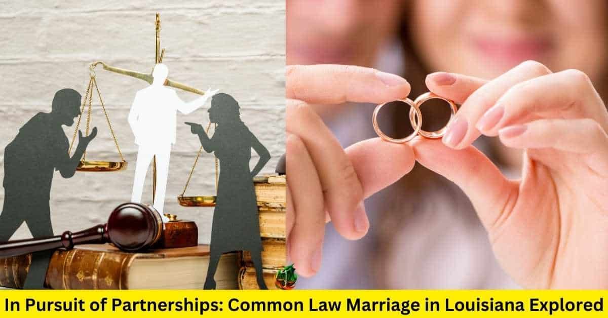 Common Law Marriage in Louisiana