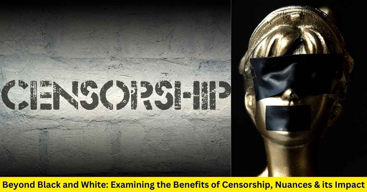 Benefits of Censorship